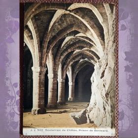 Антикварная открытка "Шильонский замок. Подземелье, где был заключен Франсуа Бонивар". Швейцария