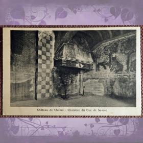 Антикварная открытка "Шильонский замок. Спальня герцога Савойского". Швейцария